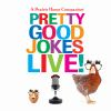 Pretty_good_jokes_live_